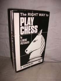 RIGHT WAY TO PLAY CHESS (PAPERFRONTS S.)