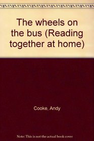 The wheels on the bus (Reading together at home)