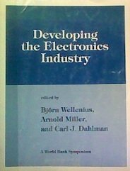 Developing the Electronics Industry (A World Bank Symposium)