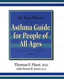Dr Tom Plaut's Asthma Guide for People of All Ages