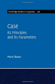 Case: Its Principles and its Parameters (Cambridge Studies in Linguistics)