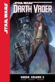 Star Wars Vader: Vader, Volume 3 (Star Wars: Darth Vader)