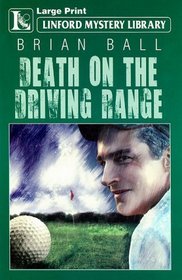 Death on the Driving Range (Linford Mystery)
