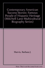 Contemporary American Success Stories: Famous People of Hispanic Heritage Tommy Nunez; Margarita Ewquiroz; Cesar Chavez; Antonia Novello (Mitchell Lane Multicultural Biography Series)