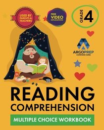 4th Grade Reading Comprehension Workbook: Multiple Choice Workbook by ArgoPrep