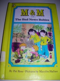 M and M and the Bad News Babies