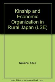 Kinship and Economic Organization in Rural Japan