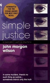 Simple Justice (Benjamin Justice, Bk 1)