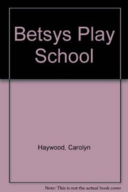 Betsys Play School