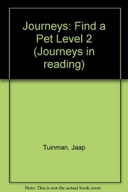 Journeys in Reading: Level Two: Find a Pet (Journeys in Reading)