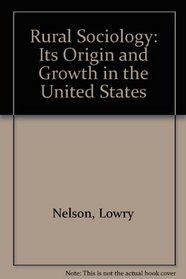 Rural Sociology: Its Origin and Growth in the United States