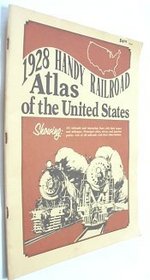 1928 Handy Railroad Atlas of the United States, Showing: All Rairoads and Interurban Lines with Their Names and Mileages, and Abbreviations.