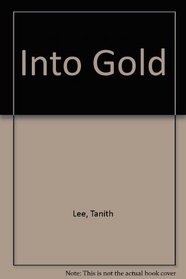 Into Gold