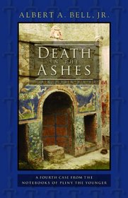 Death in the Ashes (Pliny the Younger, Bk 4)