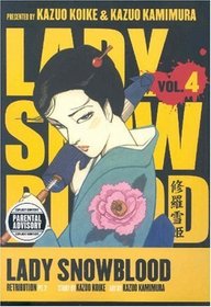 Lady Snowblood Volume 4: Retribution Part 2 (Lady Snowblood)