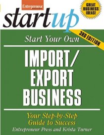 Start Your Own Import/Export Business (StartUp Series)