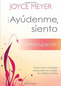 Ayudenme, siento preocupacion! (Spanish Edition)