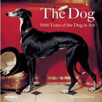 Dog: 5000 years of the Dog in Art