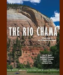 The Rio Chama: A River Guide to the Geology and Landscapes