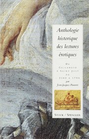 Anthologie historique des lectures erotiques (French Edition)