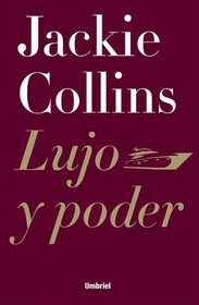 Lujo y poder / The Power Trip (Spanish Edition)