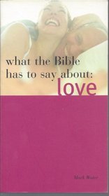 What the Bible Has to Say About Love