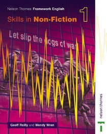 Nelson Thornes Framework English 1. Skills in Non-Fiction (Bk. 1)
