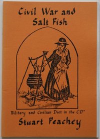 Civil War and Saltfish: Military and Civilian Diet in the Mid-seventeenth Century