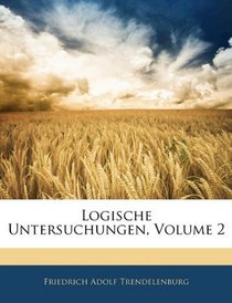 Logische Untersuchungen, Volume 2 (German Edition)
