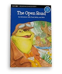 The Open Road: An Adventure with Toad, Ratty, and Mole (Level 3 Reader)