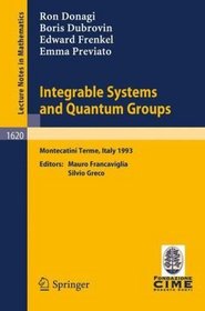 Integrable Systems and Quantum Groups: Lectures given at the 1st Session of the Centro Internazionale Matematico Estivo (C.I.M.E.) held in Montecatini ... Mathematics / Fondazione C.I.M.E., Firenze)