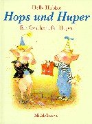 Hops und Huper. Ein Geschenk fr Huper.
