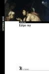 Edipo Rey / Oedipus the King (Catedra Base / Base Cathedra) (Spanish Edition)