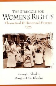 Struggle for Women's Rights, The: Theoretical and Historical Sources