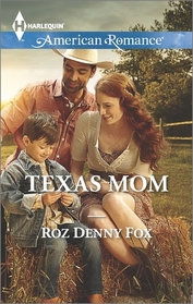 Texas Mom (Harlequin American Romance, No 1531)
