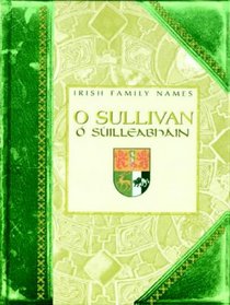 O'Sullivan = (Irish Family Names)