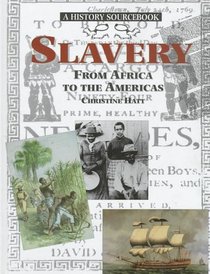 Slavery: From Africa to the Americas (History in Writing Series)