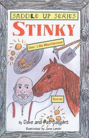 Stinky: Don't Be Mischievous (Saddle Up (Prebound Unnumbered))