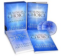 Healing is a Choice Small Group Kit: 10 Decisions That Will Transform Your Life and the 10 Lies That Can Prevent You From Making Them
