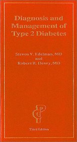 Diagnosis and Management of Type 2 Diabetes, 3rd ed.