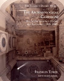 Archaeological Campaigns below the Florence Duomo and Baptistery (1895-1980) (FLORENCE DUOMO PROJECT)