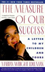 The Measure of Our Success: A Letter to My Children & Yours