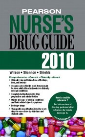 Pearson Nurse's Drug Guide 2010 (Nurse's Drug Guide (Prentice-Hall))