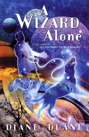 A Wizard Alone (Young Wizards, Bk 6)