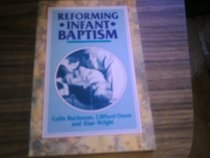Reforming Infant Baptism: Its Future in the Church of England