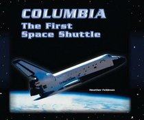 Columbia: The First Space Shuttle