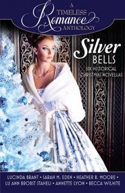 Silver Bells Collection (A Timeless Romance Anthology) (Volume 9)