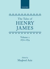 Tales of Henry James 1870-1874