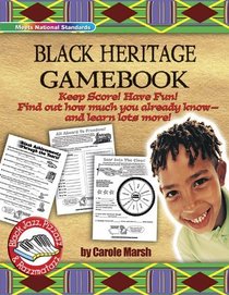 Black Heritage Gamebook: Keep Score! Have Fun! Find Out How Much You Already Know-and Learn Lots More! (Black Jazz, Pizzazz, and Razzmatazz)