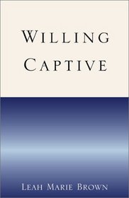 Willing Captive